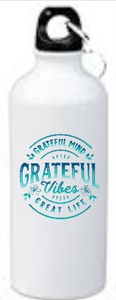 Grateful minds grateful vibes great life -NH