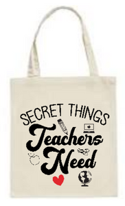 teacher totes- secret things teachers need