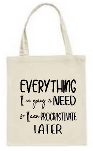 teacher totes- everything i need to procrastinate later