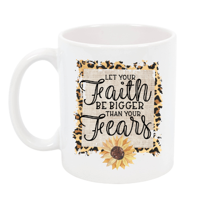 Let your Faith be bigger Cup NH