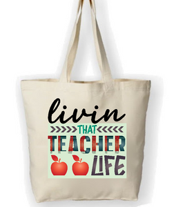 Livin that Teacher Life canvas bag-Teacher gift-Christmas gift