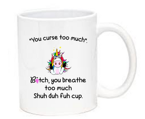 You curse too much Mug