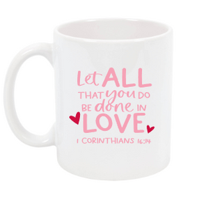 Let all that you do be done in Love Cup NH