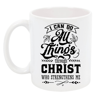 I Can Do All Things Through Christ Cup NH