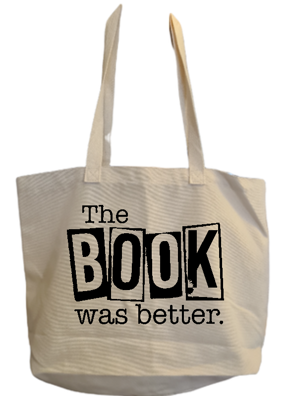 The BOOK was better canvas bag