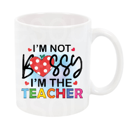 Bossy Teacher / Teacher mug cup