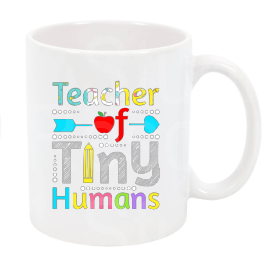 Teacher of tiny humans / Teacher mug